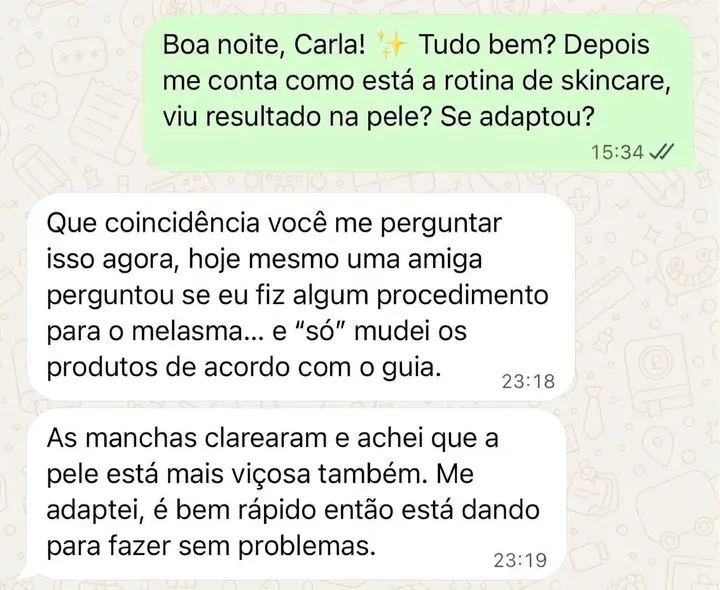 Conversa no WhatsApp: a compradora conta que as manchas clarearam e a pele ficou mais viçosa só trocando os produtos de acordo com o guia.